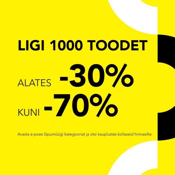 Ligi 1000 toodet alates -30% kuni -70%. Avasta e-poes lõpumüügi kategooriat ja otsi kauplustes kollaseid hinnasilte.