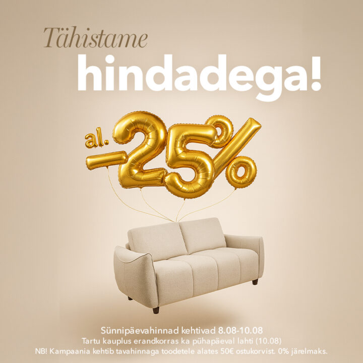 Tähistame hindadega - kogu kaup -25%