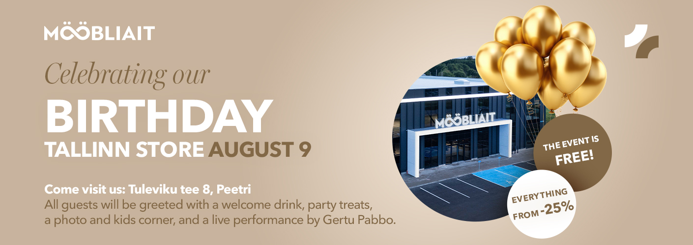 Celebrating our birthday. Tallinn store, 9. august. Come visit us: Tuleviku tee 8, Peetri.
