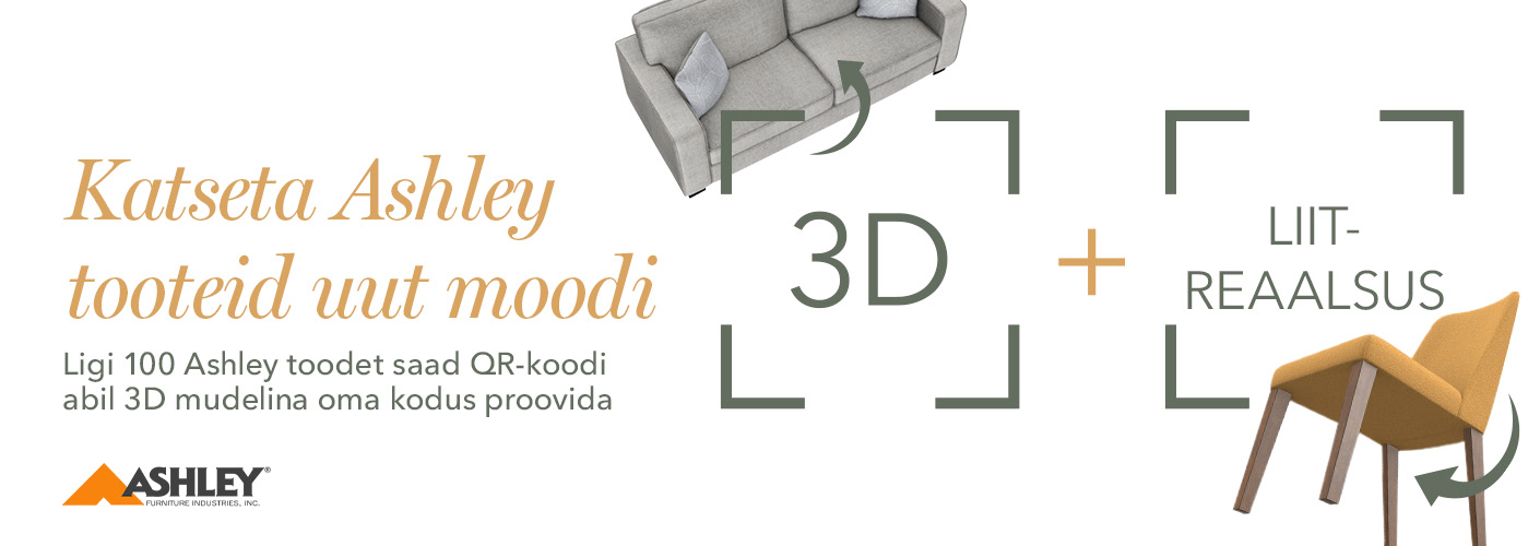 Katseta Ashley tooteid uut moodi. Ligi 100 Ashley toodet saad QR-koodi abil 3D mudelina oma kodus proovida