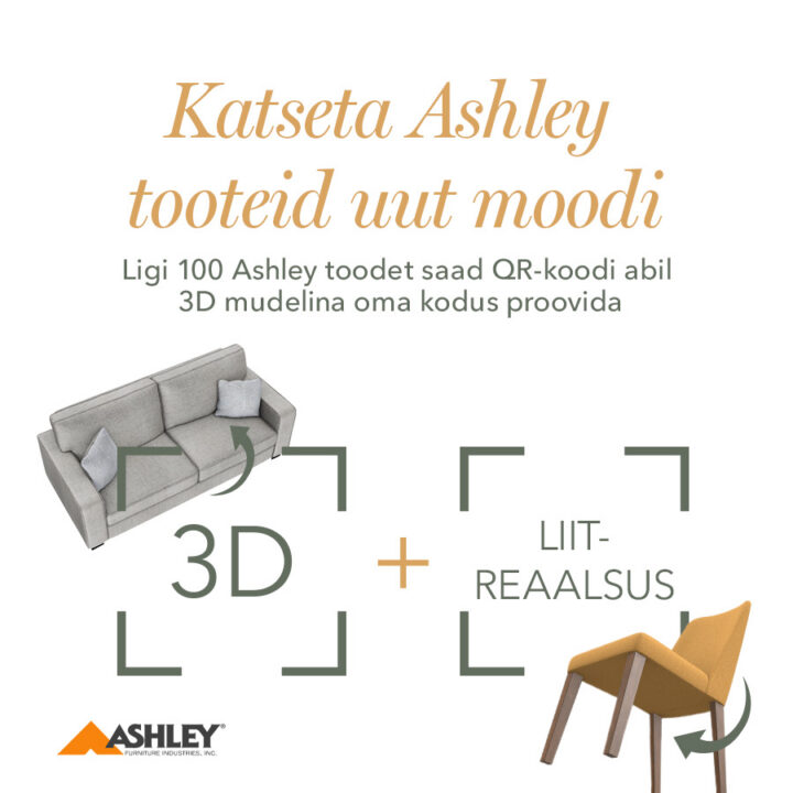 Katseta Ashley tooteid uut moodi. Ligi 100 Ashley toodet saad QR-koodi abil 3D mudelina oma kodus proovida