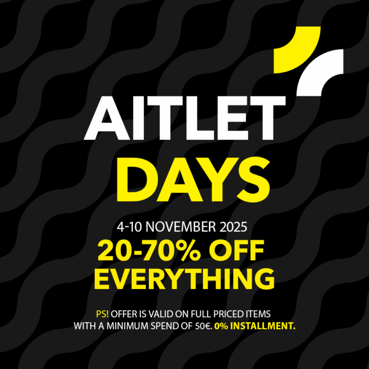 Aitlet days 4.11-10.11. Everything 20-70% OFF. NB! The discount applies for regular priced products from 50€ shopping cart.