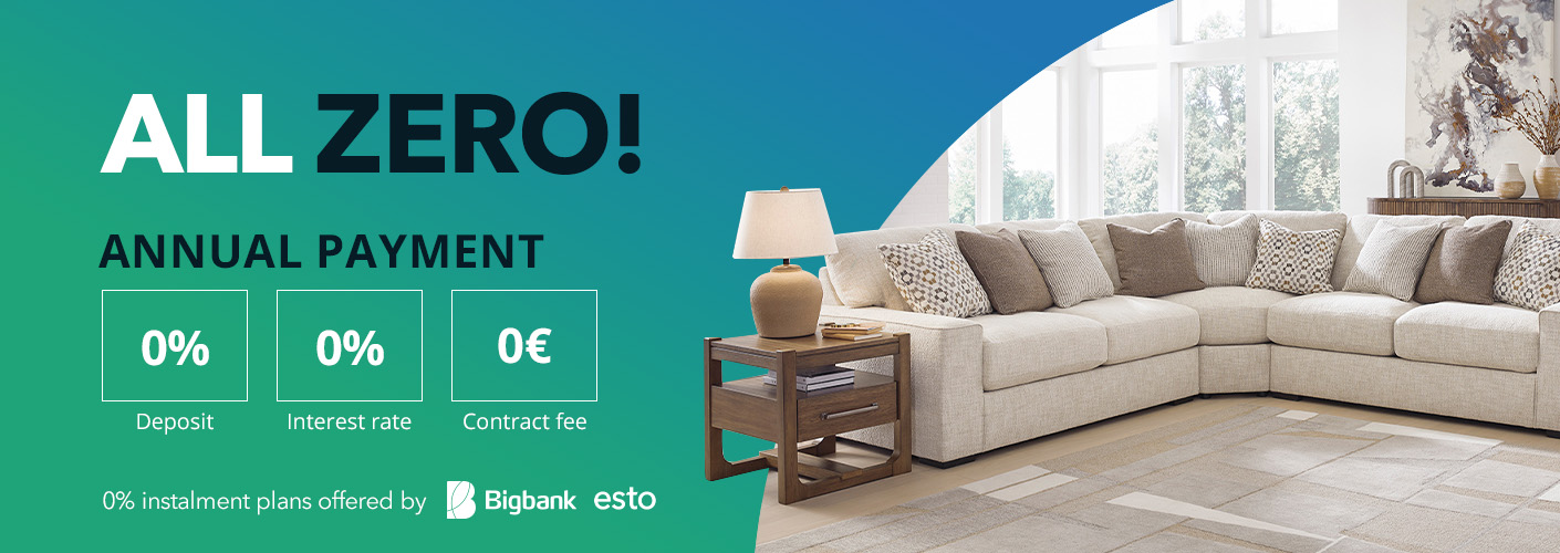 All is zero! Annual payment 0% deposit, 0% interest rate, 0€ contract fee (Esto & Bigbank).