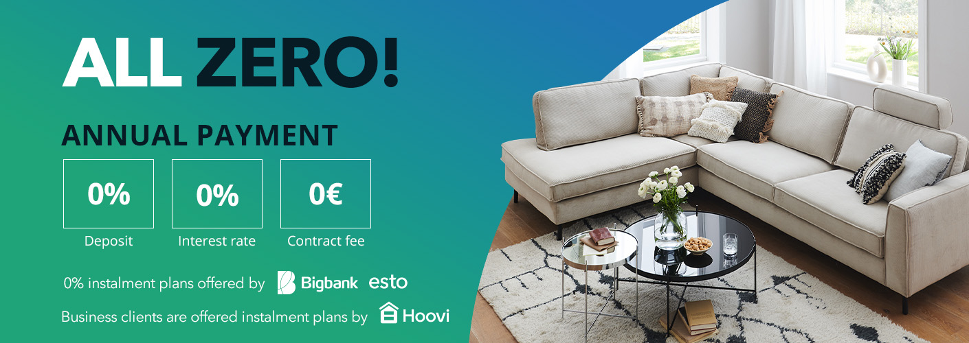 All is zero! Annual payment 0% deposit, 0% interest rate, 0€ contract fee (Esto & Bigbank). Business clients are offered instalment plans by Hoovi.