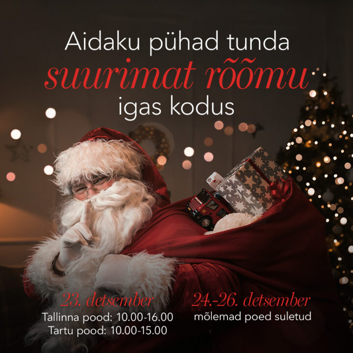 Aidaku pühad tunda suurimat rõõmu igas kodus!