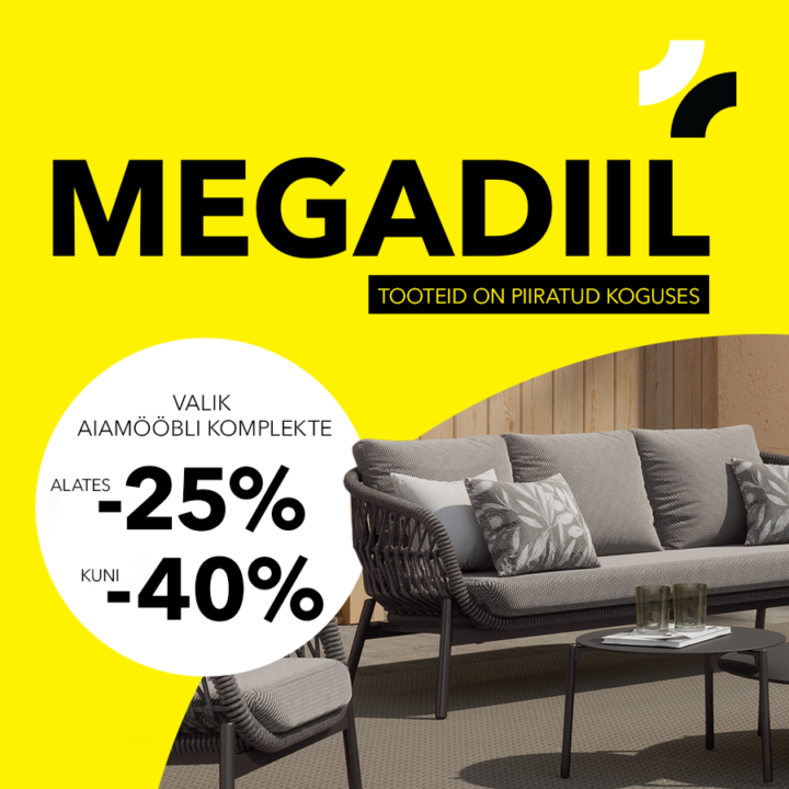 Megadiil! Valik aiamööbli komplekte alates -25% kuni -40%. Tooteid on piiratud koguses!