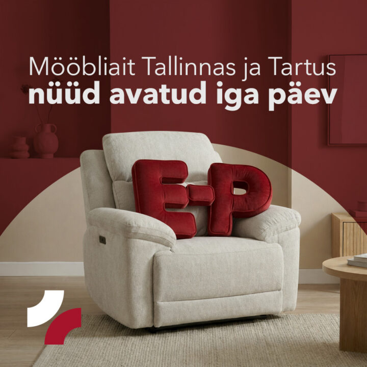 Mööbliait Tallinnas ja Tartus nüüd avatud iga päev