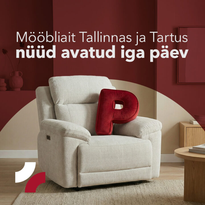 Mööbliait Tallinnas ja Tartus nüüd avatud iga päev