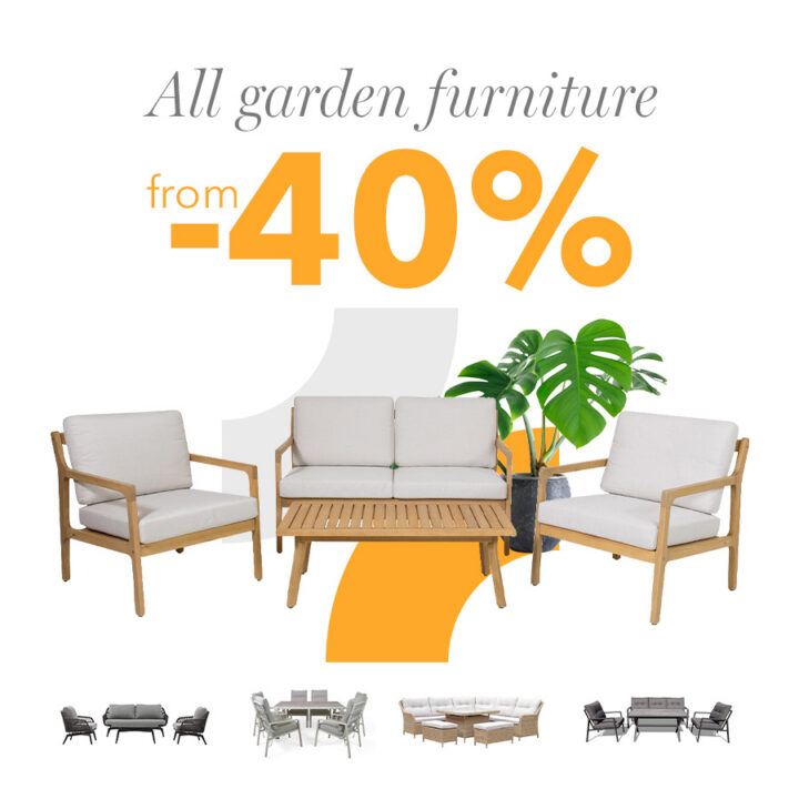 All garden furniture at least 40% OFF