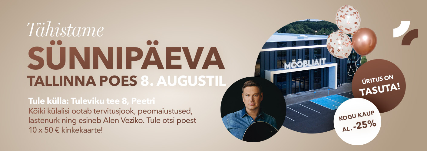 Tähistame sünniipäeva Tallinna poes 8. augustil aadressil Tuleviku tee 8, Peetri. Esineb Alen Veziko. Külalisi ootab tervitusjook, peomaiustused, lastenurk ning soodustus kogu kaup alates -25%. Otsi poest ka 10x50€ kinkekaarte!