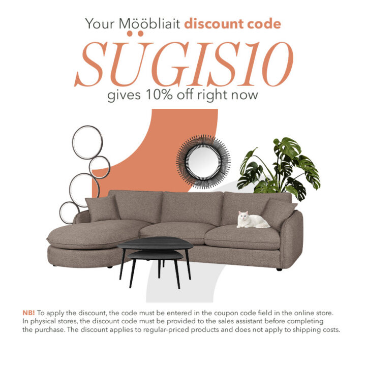 Your Mööbliait discount code “SÜGIS10” currently gives 10% off. NB! To apply the discount, the code must be entered in the coupon code field in the online store. In physical stores, please mention the discount code to the salesperson before completing the purchase. The discount is valid for regular-priced products and does not apply to transport costs.